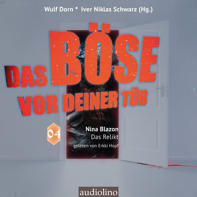 Buchcover für Das Relikt - Das Böse vor deiner Tür, Band 4 (ungekürzt)