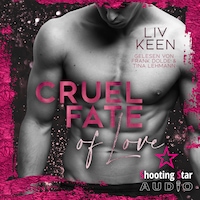 Cruel Fate of Love - Wild Tigers, Band 10 (ungekürzt)