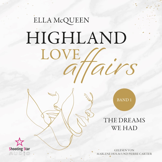 Buchcover für The dreams we had - Highland Love Affairs, Band 1 (ungekürzt)
