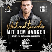 Weihnachtswunder mit dem Ranger - Winter Dream Resort, Band 2 (ungekürzt)