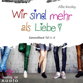 Sammelband Teil 1 - 5 - Wir sind mehr als Liebe (ungekürzt) als Hörbuch