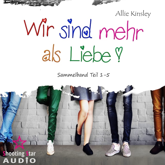 Book cover for Sammelband Teil 1 - 5 - Wir sind mehr als Liebe (ungekürzt)