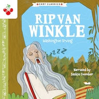 Rip Van Winkle - The American Classics Children's Collection (unabridged)