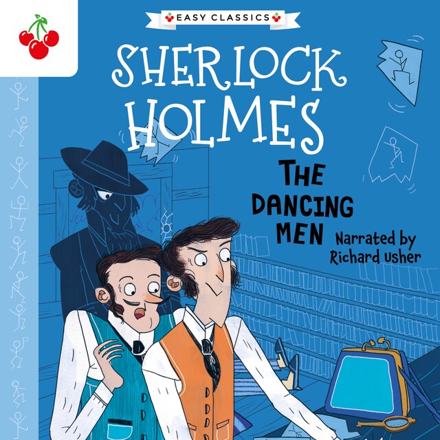 Kirjankansi teokselle The Dancing Men - The Sherlock Holmes Children's Collection: Creatures, Codes and Curious Cases (Easy Classics), Season 3 (unabridged)