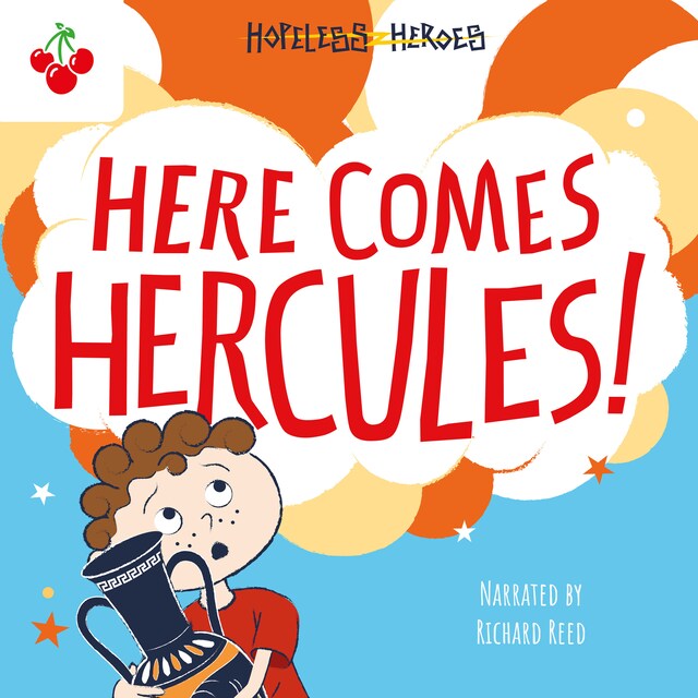 Kirjankansi teokselle Here Comes Hercules! - Hopeless Heroes, Book 1 (unabridged)