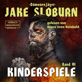 Kinderspiele - Dämonenjäger Jake Sloburn, Band 1 (ungekürzt) als Hörbuch