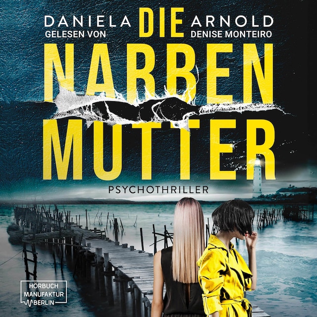 Okładka książki dla Die Narbenmutter - Psychothriller (ungekürzt)