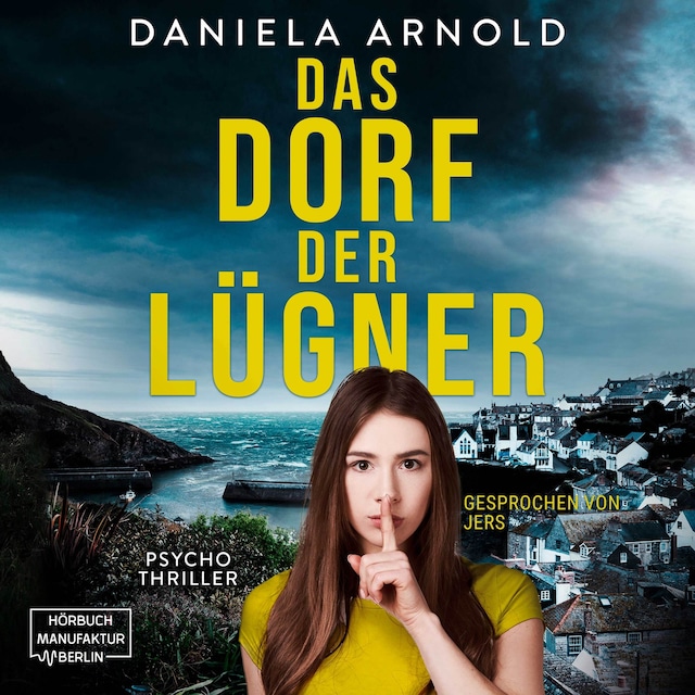 Book cover for Das Dorf der Lügner - Psychothriller (ungekürzt)