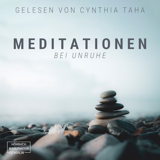 Meditationen bei Unruhe (ungekürzt) als Hörbuch
