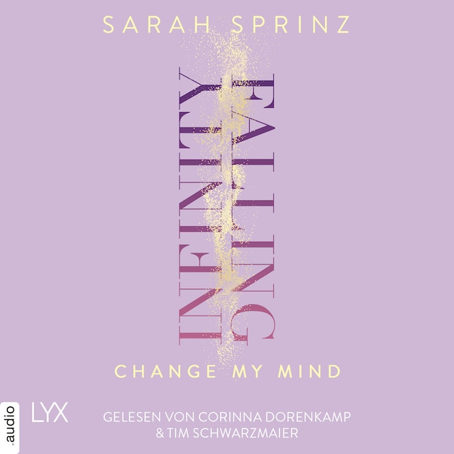 Couverture de livre pour Infinity Falling - Change My Mind - Infinity-Reihe, Teil 2 (Ungekürzt)