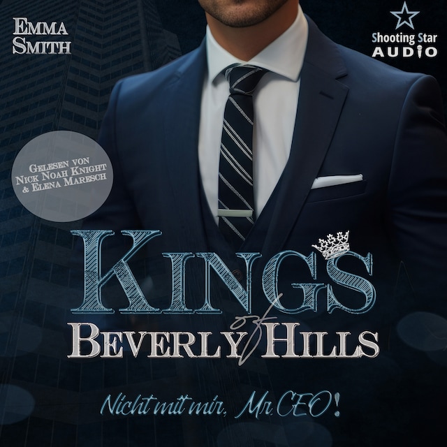 Buchcover für Nicht mit mir, Mr. CEO! - Kings of Beverly Hills, Band 2 (ungekürzt)