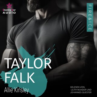 Taylor Falk - Fire&Ice, Band 14 (ungekürzt) als Hörbuch