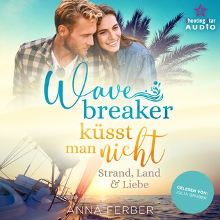 Wavebreaker küsst man nicht - Strand, Land & Liebe (ungekürzt) als Hörbuch