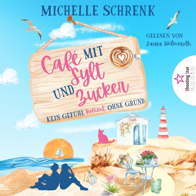 Buchcover für Kein Gefühl kommt ohne Grund - Café mit Sylt und Zucker, Band 5 (ungekürzt)