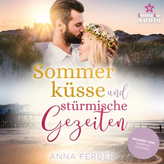 Sommerküsse und stürmische Gezeiten - Ein Nordseeroman zum Verlieben (ungekürzt) als Hörbuch