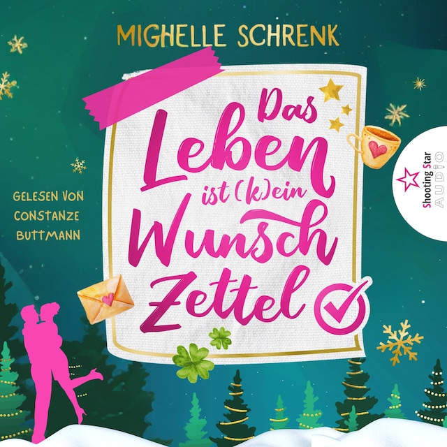 Book cover for Das Leben ist (k)ein Wunschzettel - Eine (nicht nur) Weihnachtsgeschichte (ungekürzt)