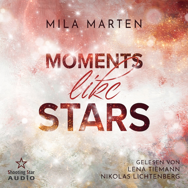 Book cover for Moments like Stars: Eine Filmstar-Romance - Canada-Love-Dilogie, Band 2 (ungekürzt)