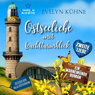 Zweite Liebe - Ostseeliebe mit Leuchtturmblick, Band 2 (ungekürzt) als Hörbuch