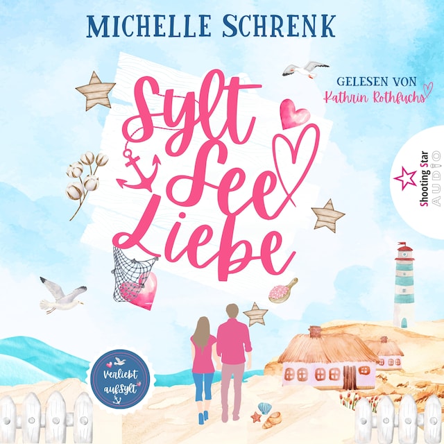 Book cover for SyltSeeLiebe - Verliebt auf Sylt, Band 1 (ungekürzt)