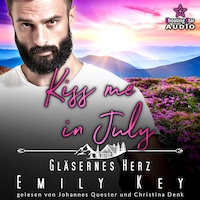 Kiss me in July: Gläsernes Herz - Kleinstadtliebe in Pinewood Bay, Band 7 (ungekürzt)