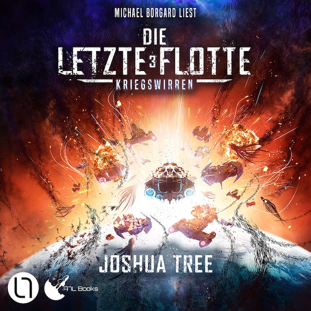 Portada de libro para Die Letzte Flotte - Kriegswirren - Die Letzte Flotte, Teil 3 (Ungekürzt)