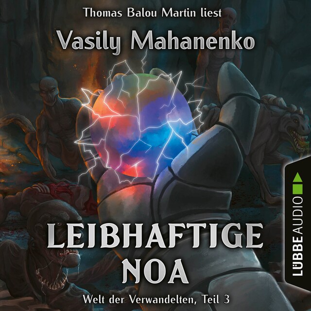 Copertina del libro per Leibhaftige Noa - Welt der Verwandelten, Teil 3 (Ungekürzt)