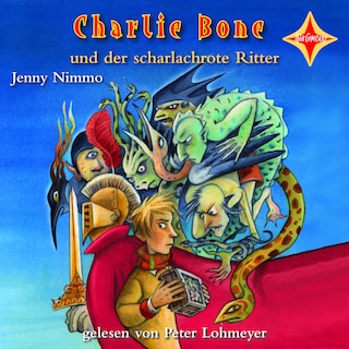 Charlie Bone und der scharlachrote Ritter - Charlie Bone, Teil 8 als Hörbuch