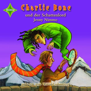 Charlie Bone und der Schattenlord - Charlie Bone, Teil 7 als Hörbuch