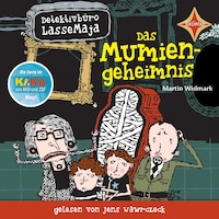 Das Mumiengeheimnis - Detektivbüro LasseMaja, Teil 2 (ungekürzt)