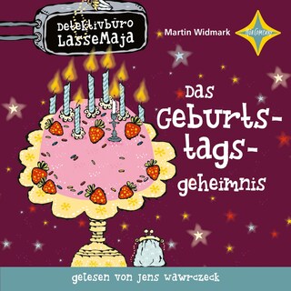 Das Geburtstagsgeheimnis - Detektivbüro LasseMaja, Teil 20 als Hörbuch