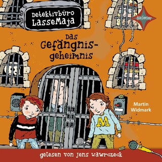 Das Gefängnisgeheimnis - Detektivbüro LasseMaja, Teil 24 als Hörbuch