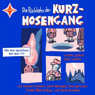 Die Rückkehr der Kurzhosengang - Die Kurzhosengang, Teil 2 als Hörbuch