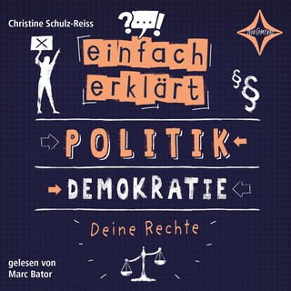 Politik - Demokratie - Deine Rechte - Einfach erklärt, Teil 2 als Hörbuch