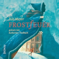 Frostfeuer (gekürzt)