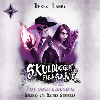 Tot oder lebendig - Skulduggery Pleasant, Teil 14 als Hörbuch