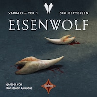 Eisenwolf - Vardari, Teil 1 (ungekürzt)