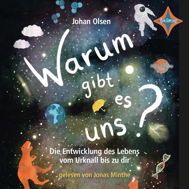 Buchcover für Warum gibt es uns? Die Entwicklung des Lebens vom Urknall bis zu dir (ungekürzt)