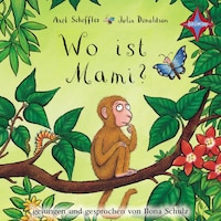 Wo ist Mami? (ungekürzt)