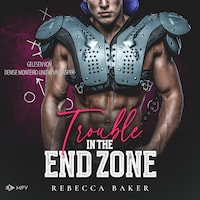 Trouble in the Endzone: Ein Tight End für Annie - Brooklyn Dragons, Buch 2 (ungekürzt)