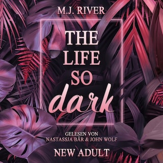 The Life So Dark als Hörbuch