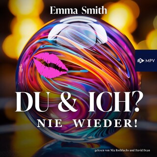 Du & Ich: Nie wieder! als Hörbuch