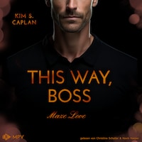 This Way, Boss - Maze Love, Buch 4 (ungekürzt)