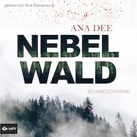 Nebelwald: Schweden-Krimi (ungekürzt)