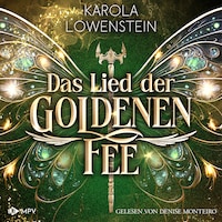 Das Lied der goldenen Fee - Der Zauber von Eldasien, Buch 2 (ungekürzt)