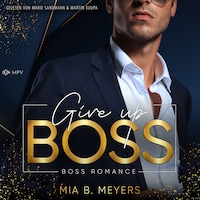 Give Up Boss - Boss-Duo, Buch 2 (ungekürzt)