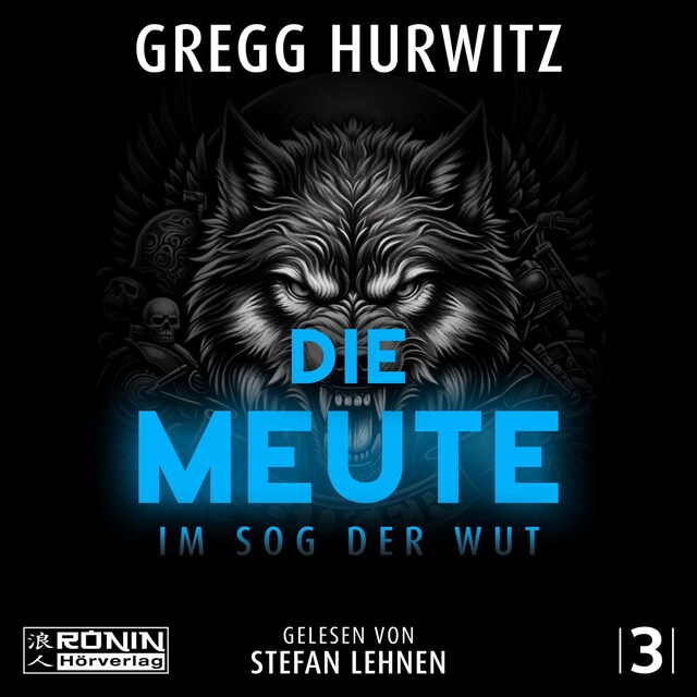 Buchcover für Die Meute - Im Sog der Wut - Tim Rackley, Band 3 (ungekürzt)