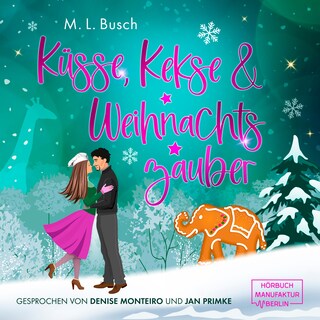 Küsse, Kekse & Weihnachtszauber (ungekürzt) als Hörbuch
