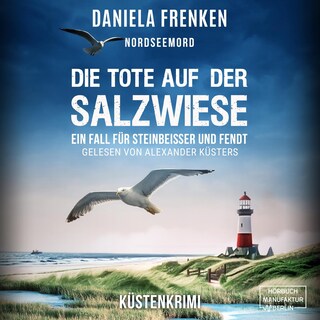 Nordseemord - Die Tote auf der Salzwiese - Steinbeisser und Fendt, Band 7 (ungekürzt) als Hörbuch