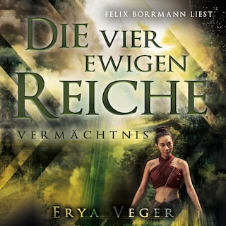Vermächtnis - Die vier ewigen Reiche, Band 2 (ungekürzt) als Hörbuch