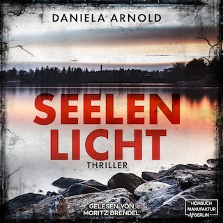 Seelenlicht (ungekürzt) als Hörbuch
